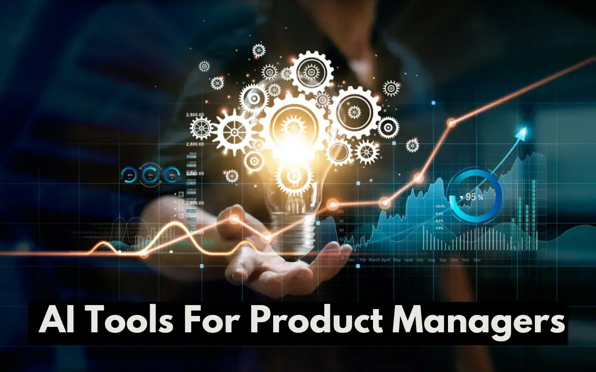 Best AI Tools for Product Managers