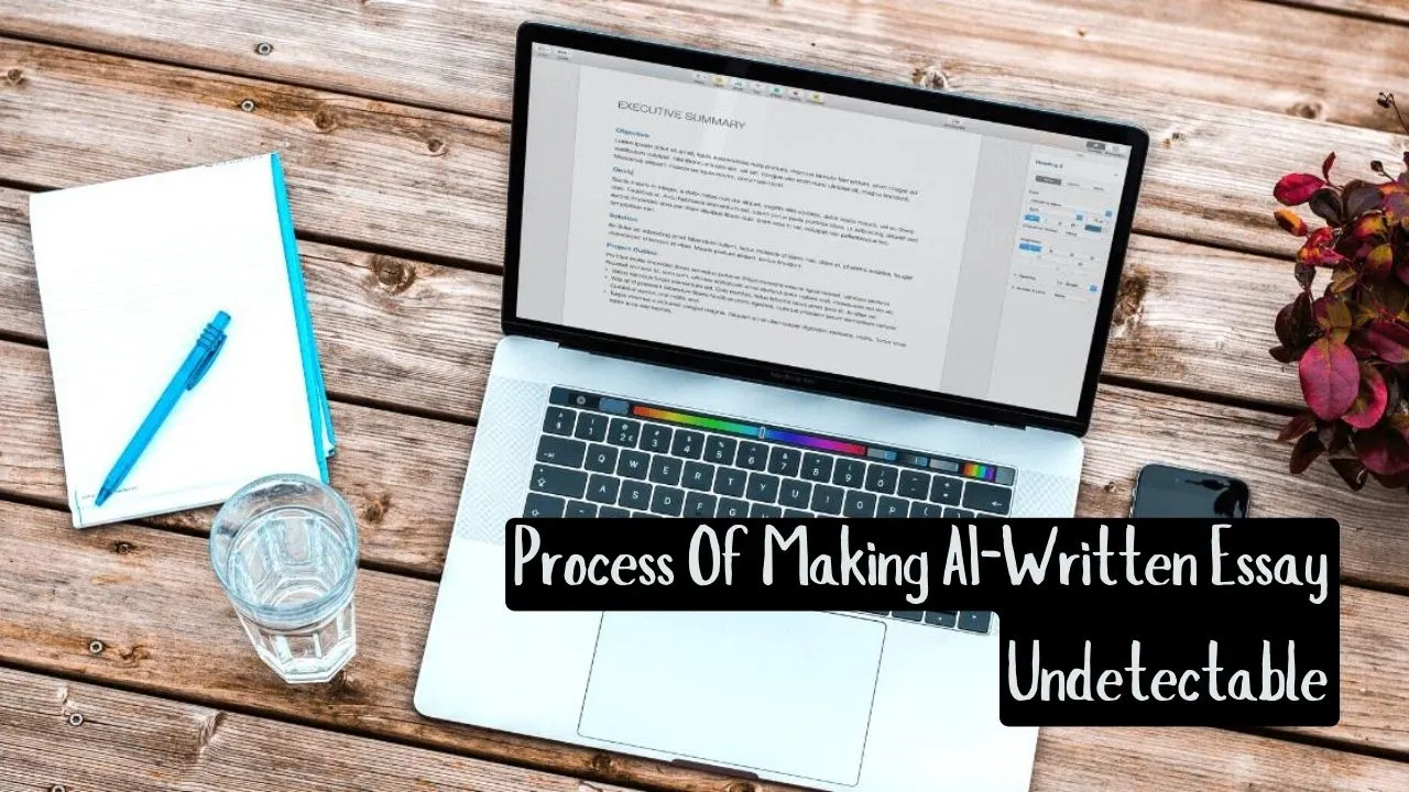 Process Of Making AI-Written Essay Undetectable by AIUtilitytools.com or AI Utility Tools