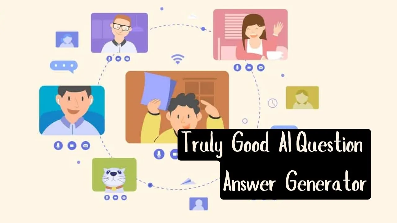 Truly Good AI Question Answer Generator [ Free & Paid ]