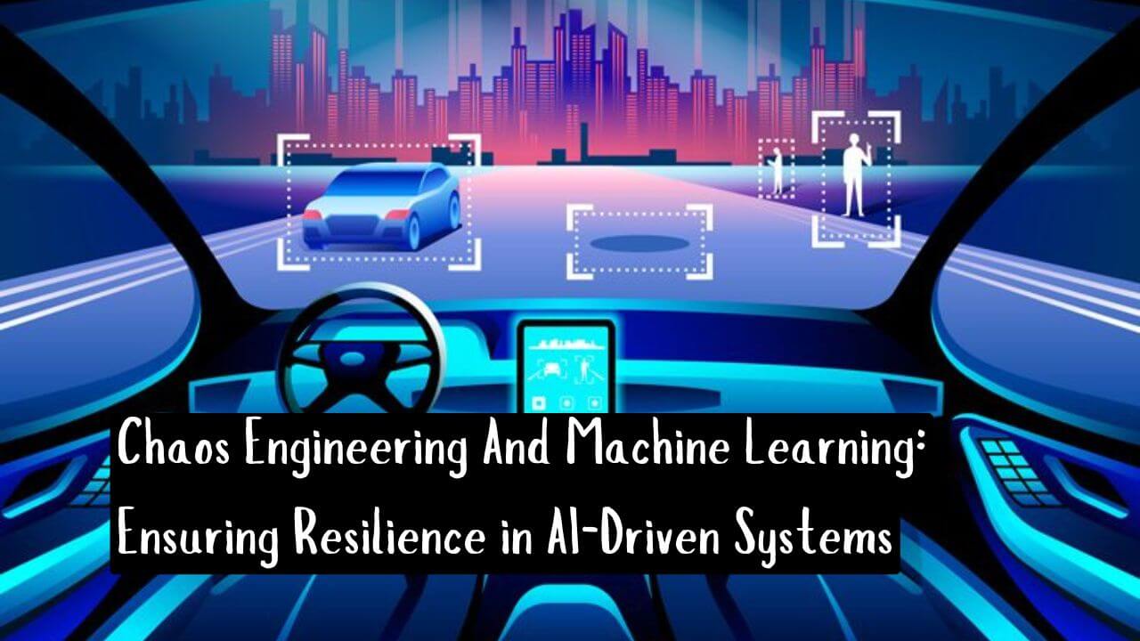 Chaos Engineering And Machine Learning: Ensuring Resilience in AI-Driven Systems https://www.aiutilitytools.com/ aiutilitytools