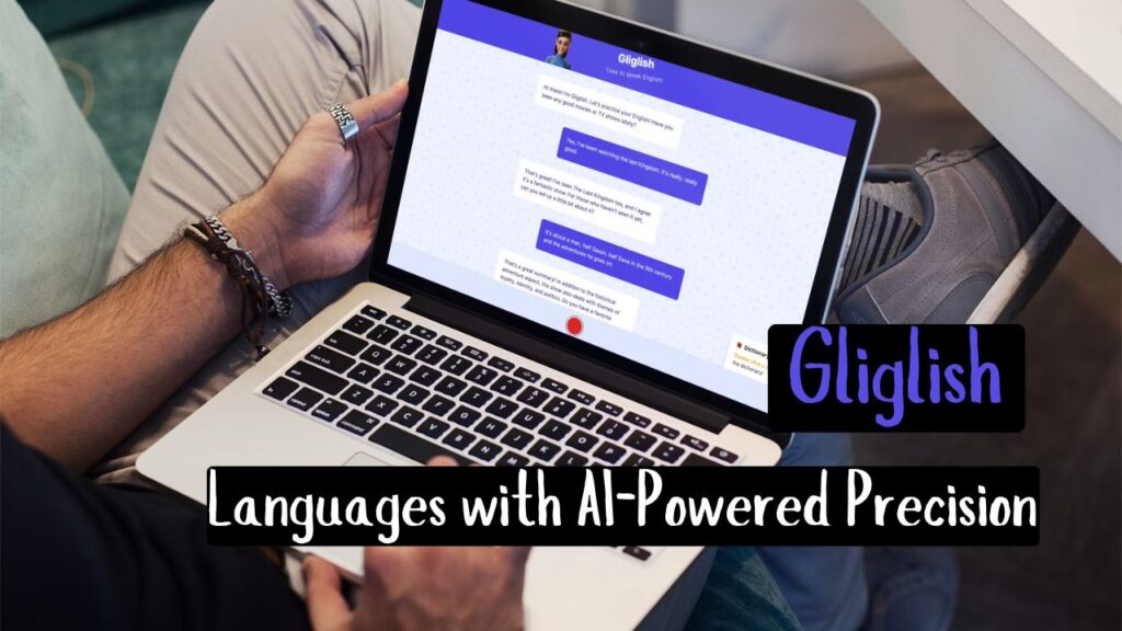 Gliglish AI Review : Languages with AI-Powered Precision